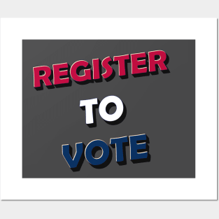 Register to vote Posters and Art